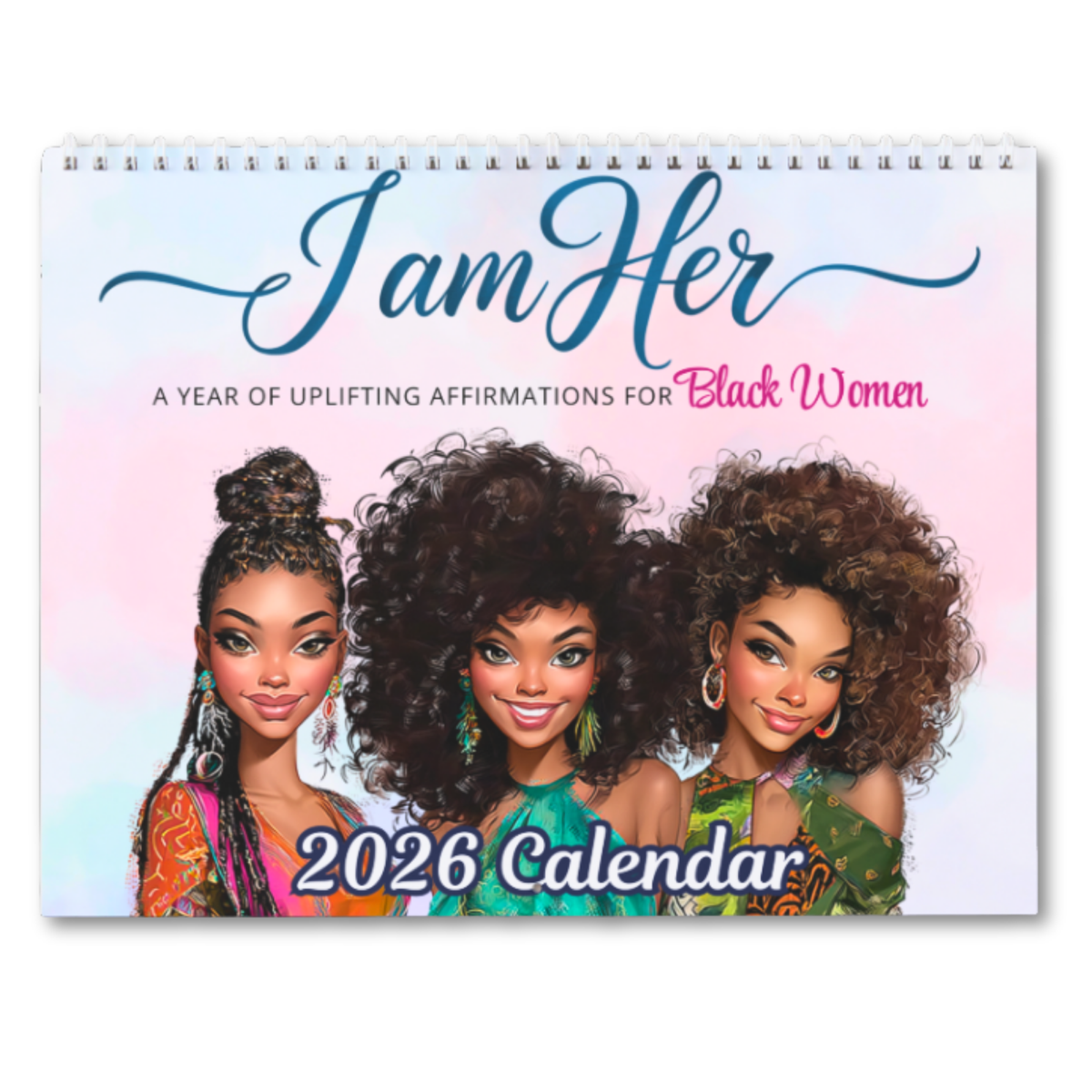 I Am Her: A Year of Uplifting Affirmations for Black Women | 2026 Inspirational Wall Calendar